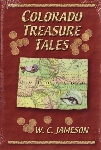 Colorado Treasure Tales by W.C. Jameson