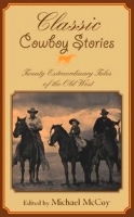Classic Cowboy Stories by Michael McCoy