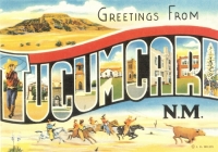 Tucumcari, New Mexico Greetings Postcard