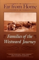 Far From Home by Lilian Schlissel, Byrd Gibbens, and Elizabeth Hampsten