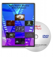 Early Atomic Physics, Energy & Weapons Films on DVD