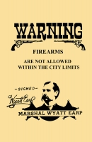 No Firearms - Wyatt Earp 11x17 Poster