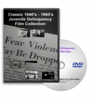 Juvenile Delinquency Films, 1940's - 1960's