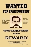 Thomas "Black Jack" Ketchum Wanted 11x17 Poster