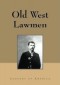 Old West Lawmen by Kathy Weiser and Legends of America (Signed)